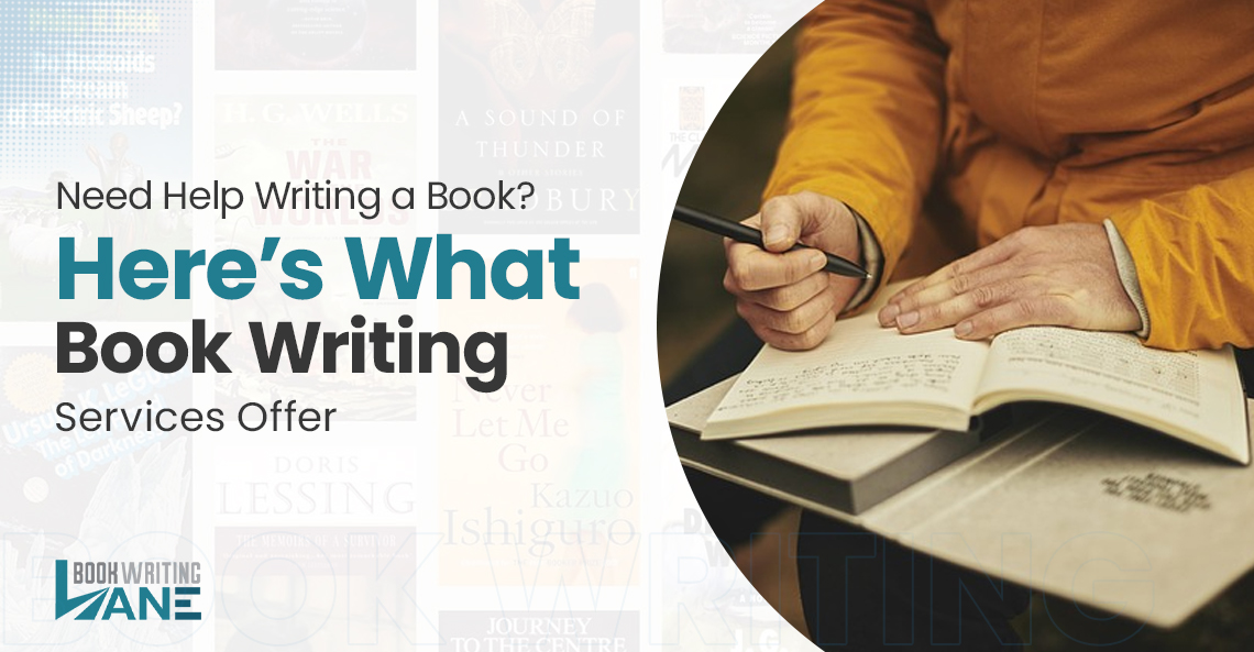 Need Help Writing a Book? Here’s What Book Writing Services Offer