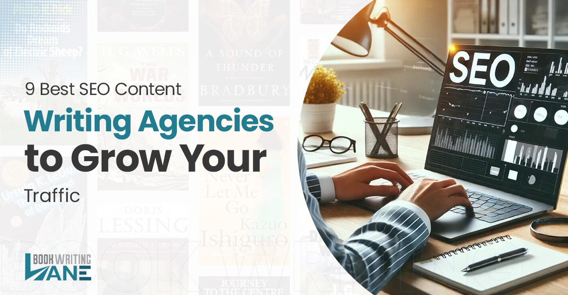 9 Best SEO Content Writing Agencies to Grow Your Traffic