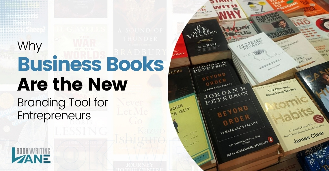 Why Business Books Are the New Branding Tool for Entrepreneurs