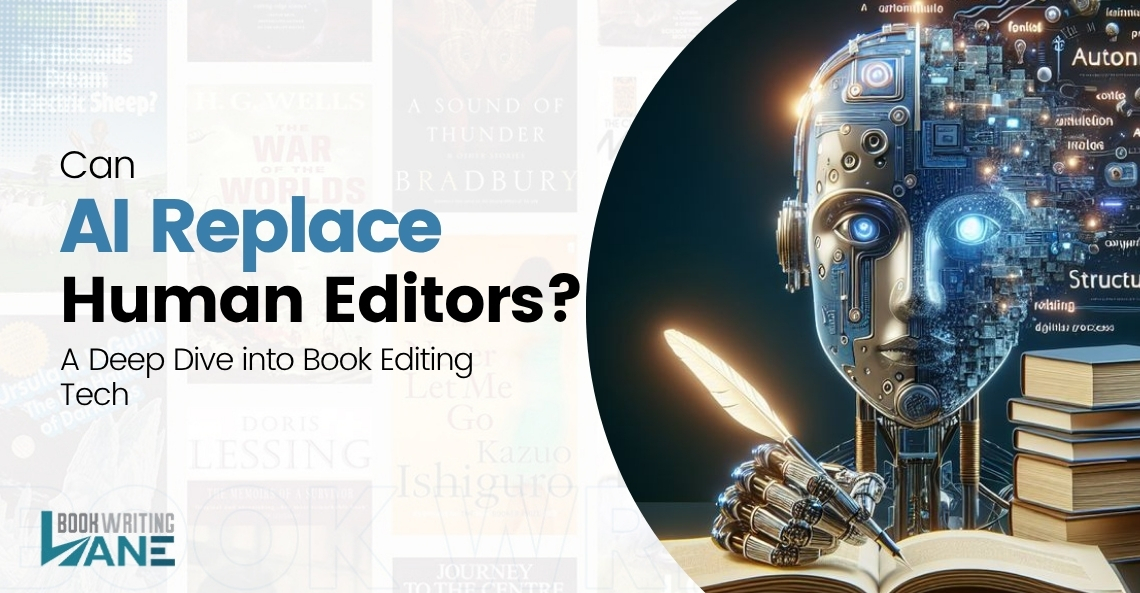 Can AI Replace Human Editors? A Deep Dive into Book Editing Tech