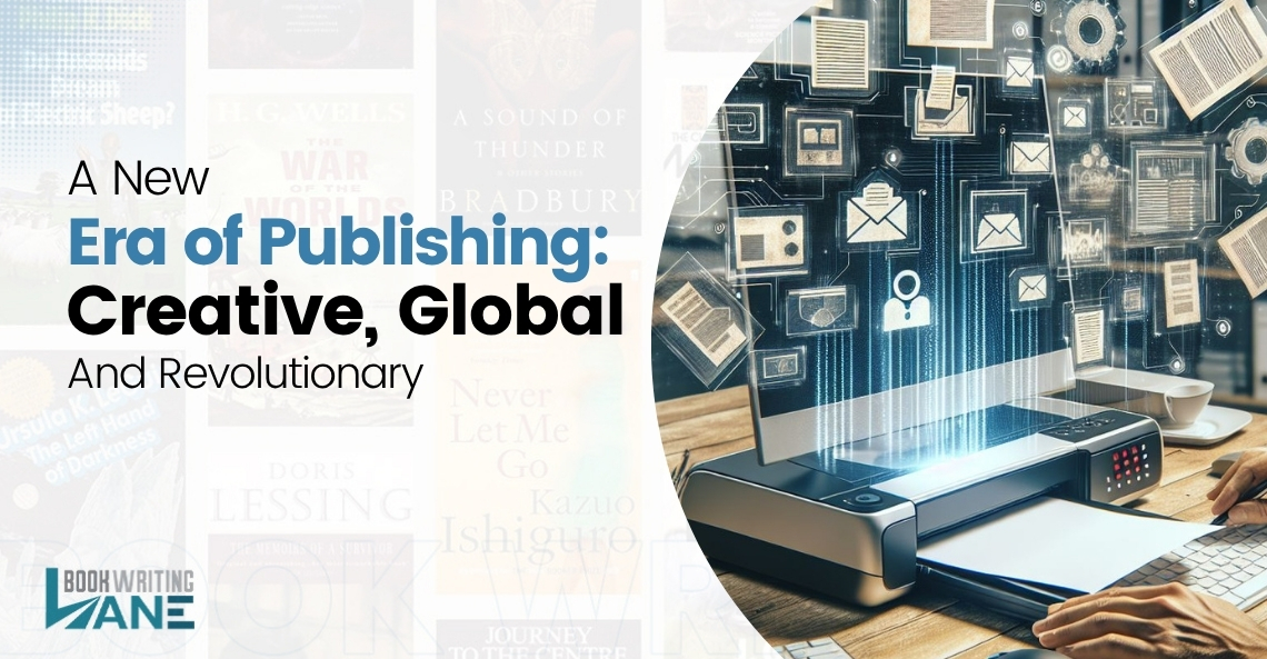 A New Era of Publishing: Creative, Global, Revolutionary